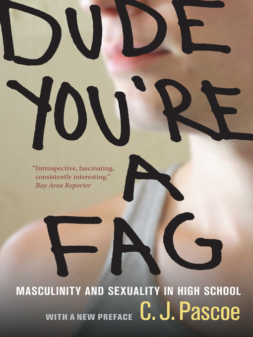 Title details for Dude, You're a Fag by C. J. Pascoe - Available